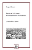 PANICO E INSICUREZZA - Programmi di prevenzione e strategie di polizia