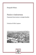 PANICO E INSICUREZZA - Programmi di prevenzione e strategie di polizia