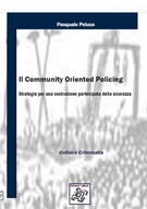 Il Community Oriented Policing. Strategie per una costruzione partecipata della sicurezza