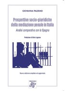 Prospettive socio-giuridiche della mediazione penale in Italia (Analisi comparativa con la Spagna)